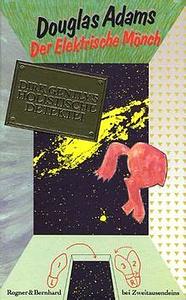 Der elektrische Mönch: Dirk Gently's holist. Detektei by Douglas Adams