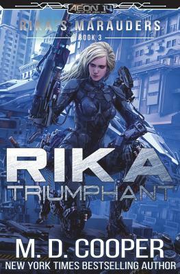 Rika Triumphant by M. D. Cooper