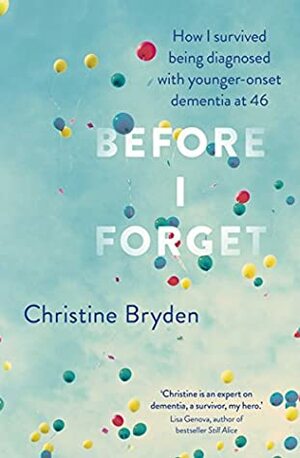 Before I forget by Christine Bryden