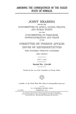 Assessing the consequences of the failed state of Somalia by United Stat Congress, Committee on Foreign Affairs (house), United States House of Representatives