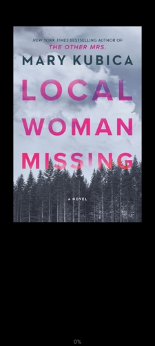 The Local Woman Missing by Mary Kubica