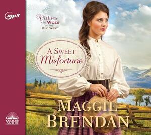 A Sweet Misfortune by Maggie Brendan