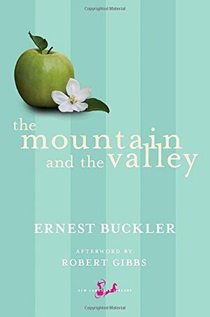 The Mountain and the Valley by Ernest Buckler, Robert Gibbs