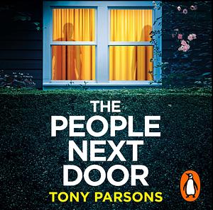 THE PEOPLE NEXT DOOR by Tony Parsons