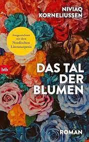 Das Tal der Blumen by Niviaq Korneliussen, Franziska Hüther