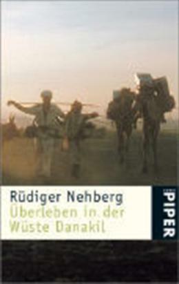 Überleben in der Wüste Danakil by Rüdiger Nehberg