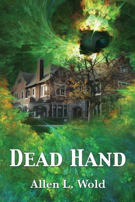 Dead Hand by Allen L. Wold