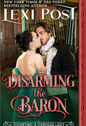 Disarming the Baron  by Lexi Post