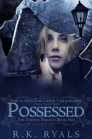 Possessed by R.K. Ryals