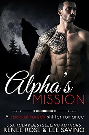 Alpha's Mission by Renee Rose, Lee Savino