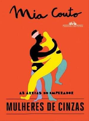 Mulheres de Cinzas by Mia Couto