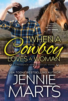 When a Cowboy Loves a Woman by Jennie Marts