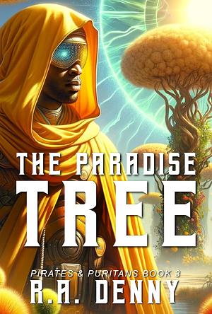 The Paradise Tree by R.A. Denny