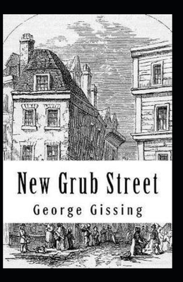 New Grub Street Annotated by George Gissing