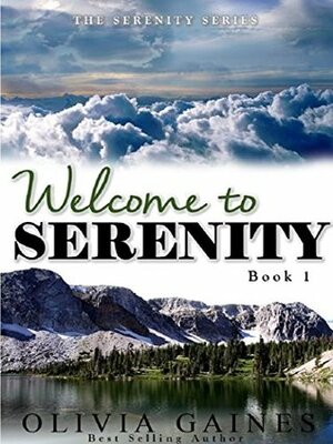 Welcome to Serenity by Olivia Gaines