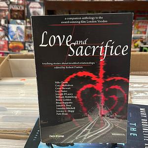 Love &amp; Sacrifice: Touching Stories about Troubled Relationships by Robert Pratten