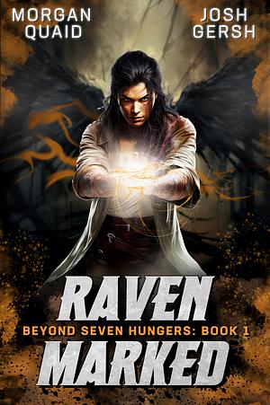 Raven Marked by Josh Gersh, Morgan Quaid