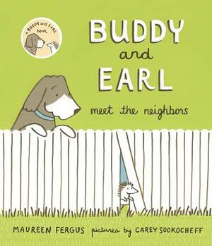 Buddy and Earl Meet the Neighbors by Maureen Fergus