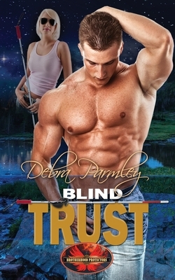 Blind Trust by Debra Parmley