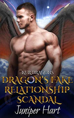 Dragon's Fake Relationship Scandal by Juniper Hart