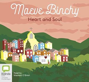 Heart and Soul by Maeve Binchy