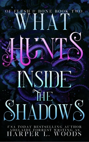 What Hunts Inside the Shadows by Harper L. Woods