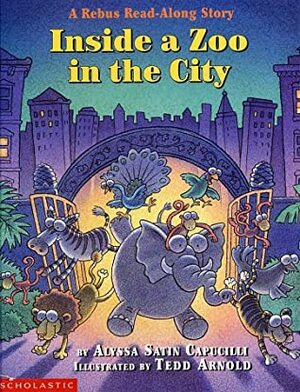 Inside a Zoo in the City by Alyssa Satin Capucilli