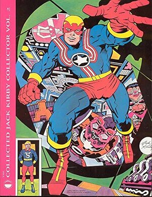 The Collected Jack Kirby Collector, Vol. 2 by John Morrow, Jack Kirby