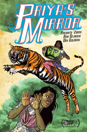 Priya's mirror by Ram Devineni, Dan Goldman, Paromita Vohra