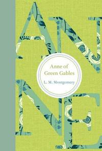 Anne of Green Gables by L.M. Montgomery