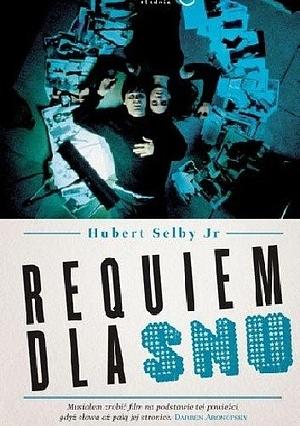 Requiem dla snu by Hubert Selby Jr., Elżbieta Gałązka-Salamon