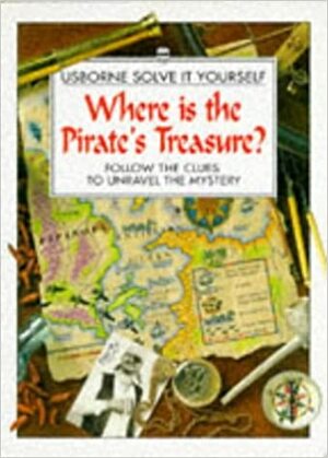 Where is the Pirate's Treasure? by Rupert Heath