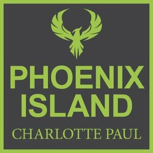 Ashes (Phoenix Island #1) by Charlotte Paul