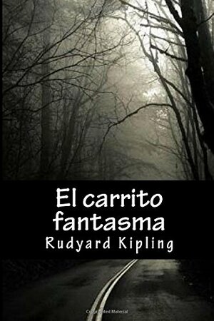 El Carrito Fantasma by Rudyard Kipling