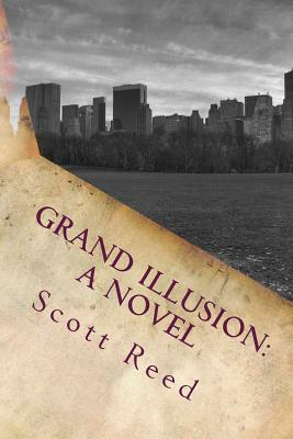 Grand Illusion by Scott Reed