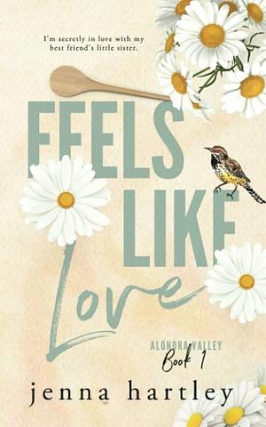 Feels Like Love: Special Edition Paperback by Jenna Hartley, Jenna Hartley