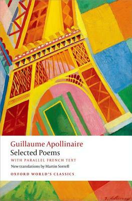 Selected Poems: With Parallel French Text by Guillaume Apollinaire
