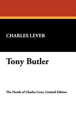 Tony Butler by Charles Lever