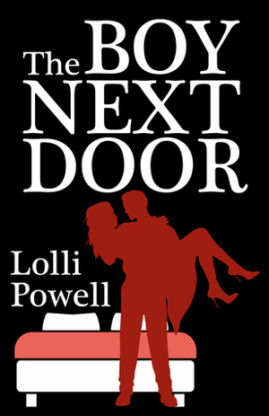 The Boy Next Door by Lolli Powell