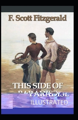 This Side of Paradise Illustrated by F. Scott Fitzgerald