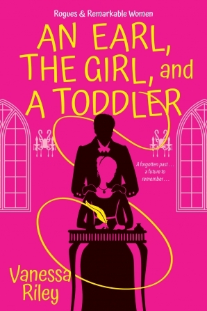 An Earl, the Girl, and a Toddler by Vanessa Riley