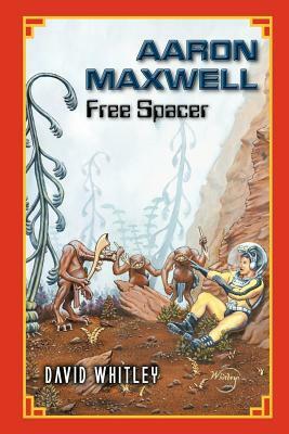 Aaron Maxwell: Free Spacer by David Whitley