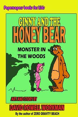 Ginny and the Honey Bear by David Rowell Workman