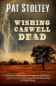Wishing Caswell Dead by Patricia Stoltey
