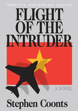 Flight of the Intruder - 20th Anniversary Edition by Stephen Coonts