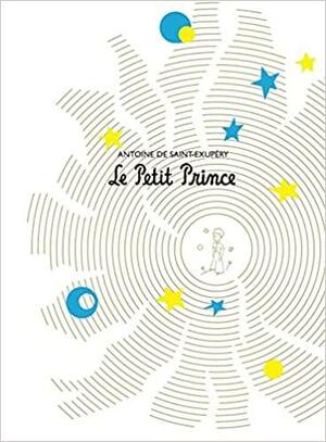 Le Petit Prince by Antoine de Saint-Exupéry