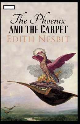 The Phoenix and the Carpet annotated by E. Nesbit