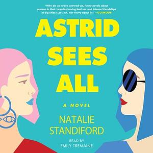 Astrid Sees All by Natalie Standiford