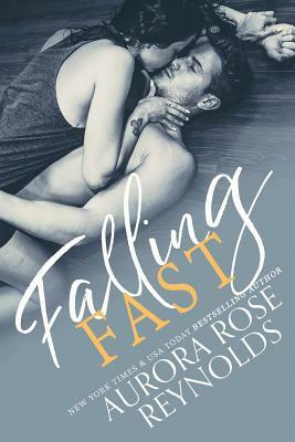 Falling Fast by Aurora Rose Reynolds