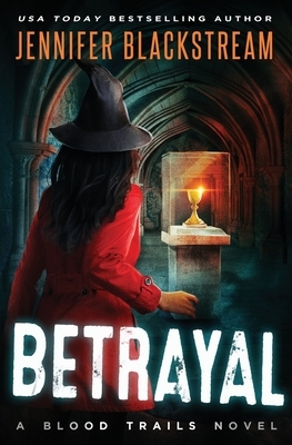 Betrayal by Jennifer Blackstream